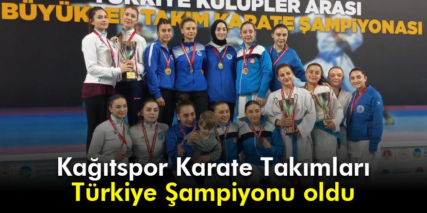 Kağıtspor Karate Takımları Türkiye Şampiyonu oldu