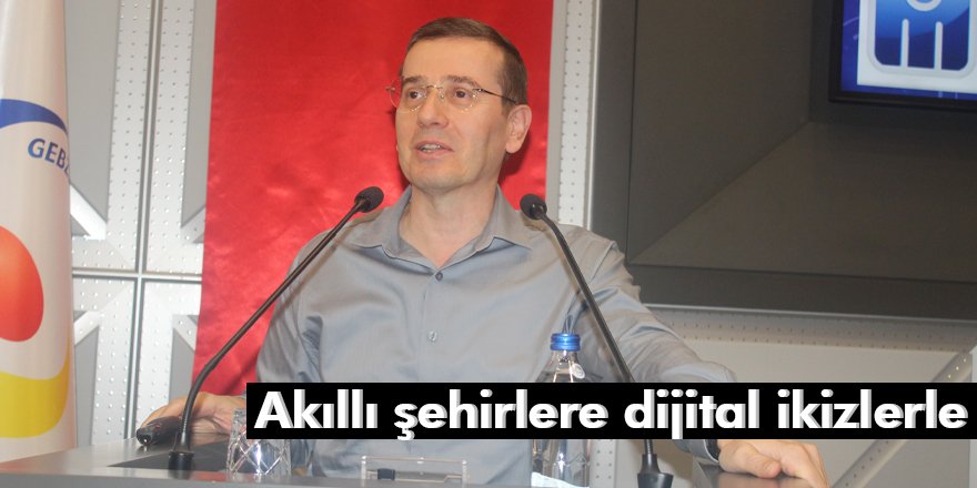 Akıllı şehirlere dijital ikizlerle