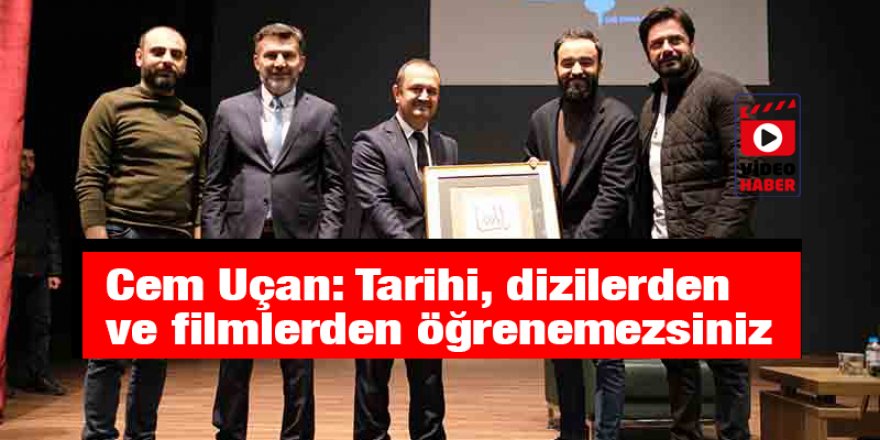 Cem Uçan: Tarihi, dizilerden ve filmlerden öğrenemezsiniz
