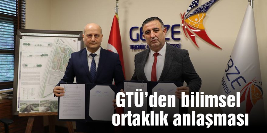 GTÜ’den bilimsel ortaklık anlaşması