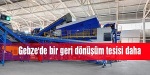Gebze'de bir geri dönüşüm tesisi daha