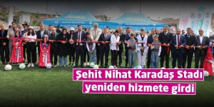 Şehit Nihat Karadaş Stadı yeniden hizmete girdi