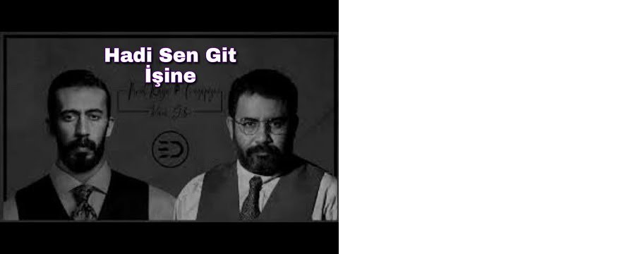 kunye-hadi-sen-git-isine.jpg